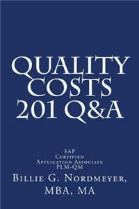 Quality Costs 201 Q&A