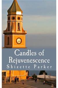 Candles of Rejuvenescence
