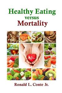 Healthy Eating versus Mortality