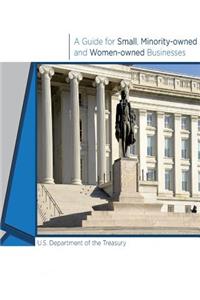 A Guide for Small, Minority-owned and Women-owned Businesses