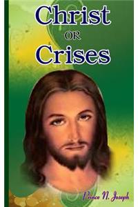 Christ or Crises