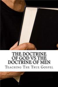 Doctrine of God Vs The Doctrine of Men