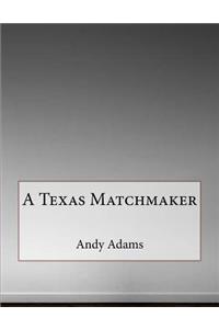 A Texas Matchmaker
