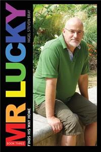 Mr. Lucky Finds His Way Home