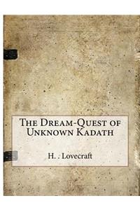 The Dream-Quest of Unknown Kadath