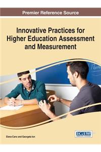 Innovative Practices for Higher Education Assessment and Measurement