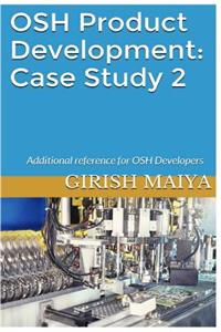 OSH Product Development