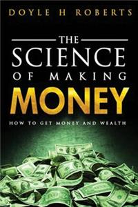 Science of Making Money