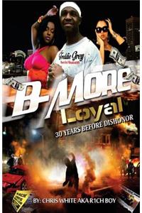 B-More Loyal