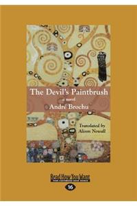 The Devil's Paintbrush: A Novel (Large Print 16pt)