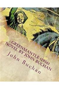 Greenmantle (1916) NOVEL by John Buchan