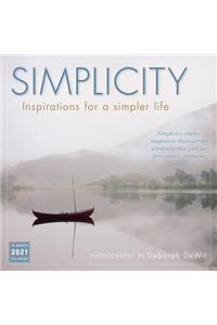 2021 Simplicity -- Inspirations for a Simpler Life 16-Month Wall Calendar