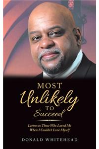 Most Unlikely to Succeed