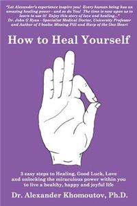 How to Heal Yourself