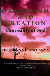 DARWINISM AND CREATION The reality of God