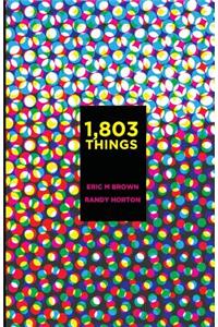 1,803 Things