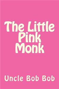 The Little Pink Monk