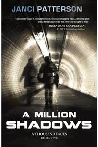 A Million Shadows