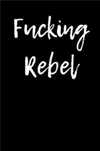 Fucking Rebel