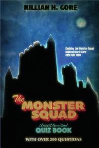 Monster Squad Unauthorized Quiz Book