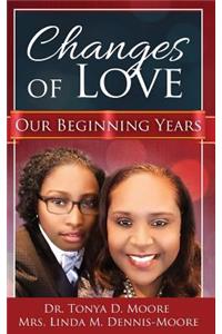 Changes of Love