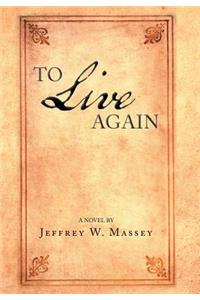 To Live Again