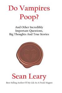 Do Vampires Poop, And Other Incredibly Important Questions