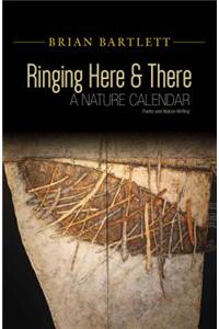 Ringing Here & There: A Nature Calendar