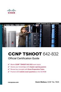 CCNP TSHOOT 642-832 Official Cert Guide