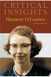 Critical Insights: Flannery O'Connor