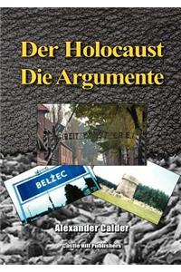 Der Holocaust: Die Argumente