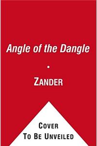 The Angle of the Dangle