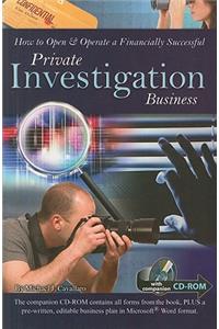 How to Open & Operate a Financially Successful Private Investigation Business