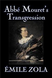 Abbe Mouret's Transgression by Emile Zola, Fiction, Classics, Literary
