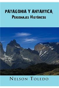 Patagonia y Antartica, Personajes Historicos