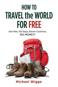 How to Travel the World for Free
