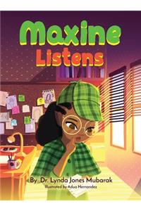 Maxine Listens