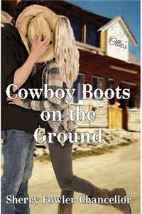 Cowboy Boots on the Ground