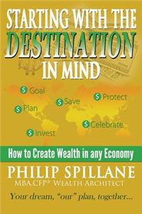 Starting with the Destination in Mind