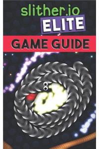 Slither.IO Elite Game Guide