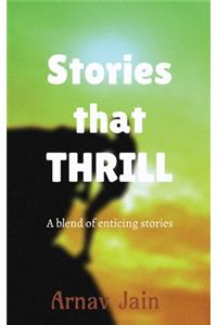 Stories that THRILL