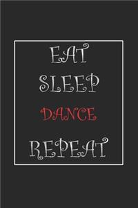 Eat Sleep Dance Repeat Journal Gift