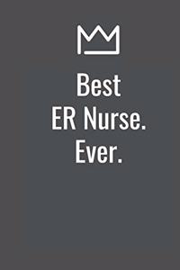 Best ER Nurse. Ever.