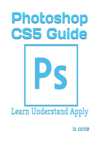 Photoshop CS5 Guide