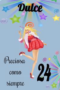 dulce 24 preciosa como siempre, Divertido Libro de Cumpleaños Que se Puede Utilizar como un Diario o Cuaderno de notas