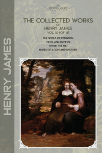 The Collected Works of Henry James, Vol. 10 (of 18)