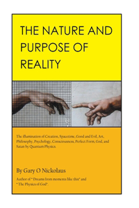 Nature and Purpose of Reality