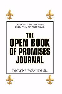 Open Book of Promises Journal: Infusing Your Life with God's Promises and Power