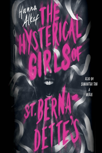 Hysterical Girls of St. Bernadette's