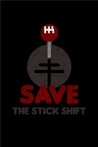 Save the Stick Shift